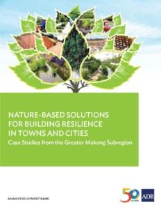 Nature-Based Solutions for Building Resilience in Towns and Citi